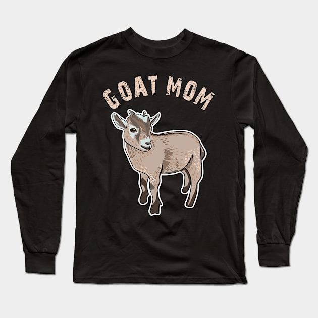 Goat Mom Long Sleeve T-Shirt by LetsBeginDesigns